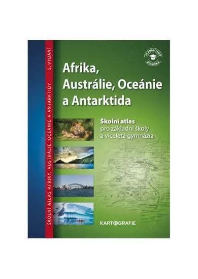 Afrika, Austrálie, Oceánie, Antarktida - Školní atlas