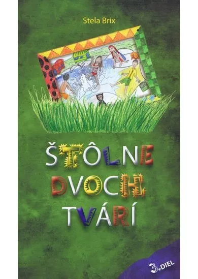 Štôlne dvoch tvárí 3.diel