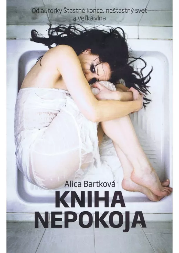 Alica Bartková - Kniha nepokoja