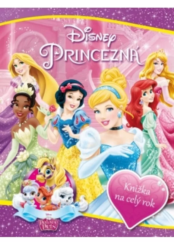 Walt Disney - Princezná/Palace Pets - Knižka na celý rok