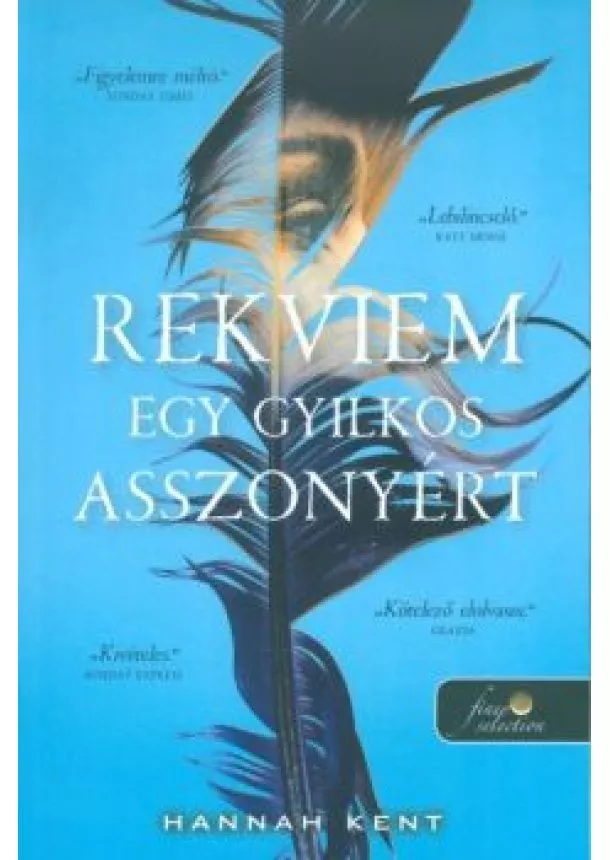 Hannah Kent - Rekviem egy gyilkos asszonyért