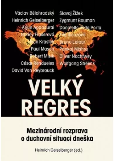 Velký regres - Mezinárodní rozprava o duchovní situaci dneška