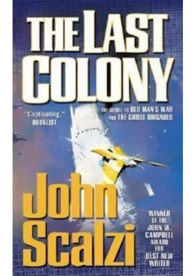 The Last Colony : Old Man´s War Book 3