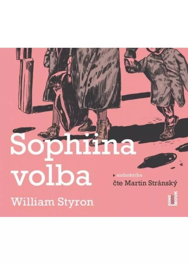 William Styron - Sophiina volba - 3 CDmp3 (Čte Martin Stránský