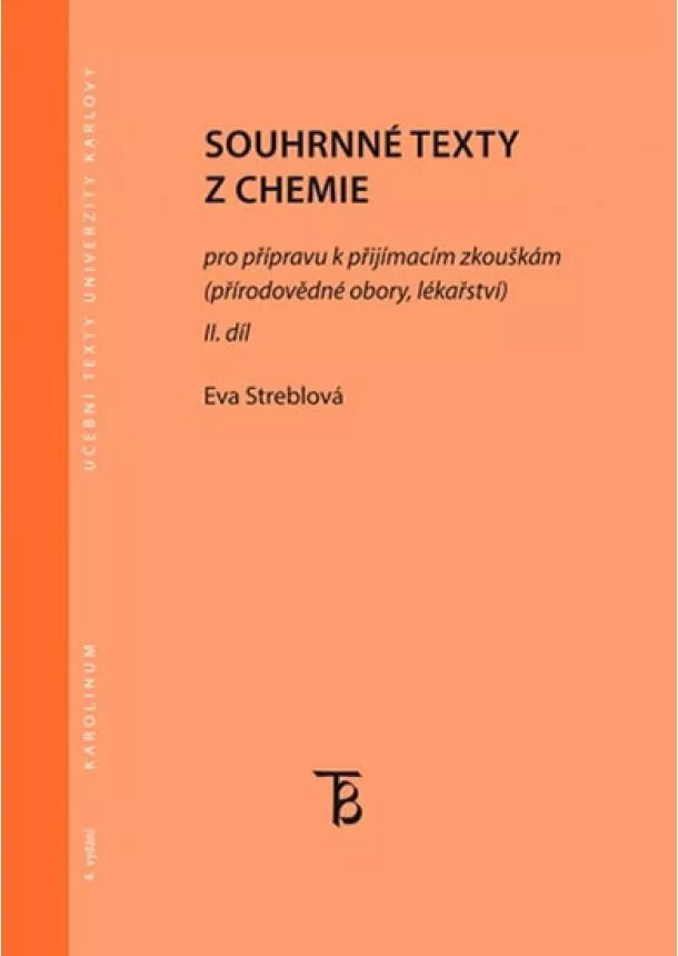 Eva Streblová - Souhrnné texty z chemie pro přípravu k přijímacím zkouškám II. díl