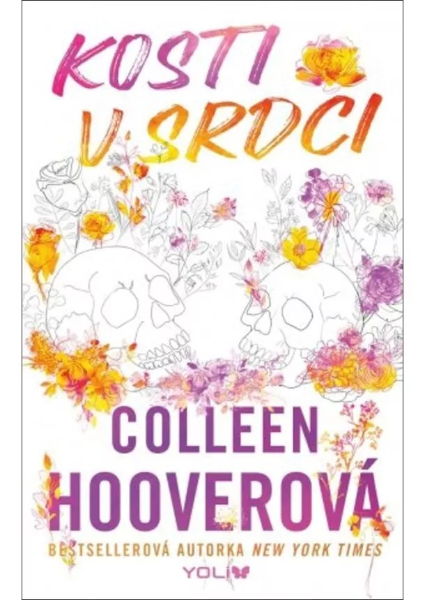 Colleen Hoover - Kosti v srdci