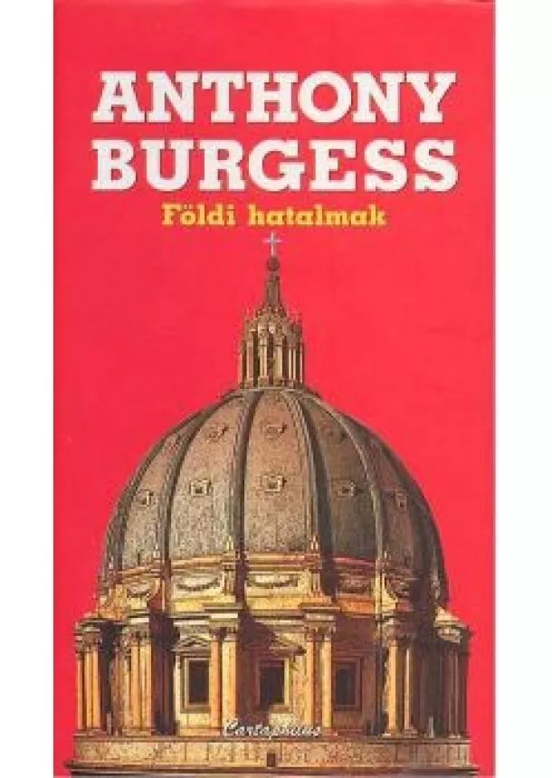 ANTHONY BURGESS - FÖLDI HATALMAK