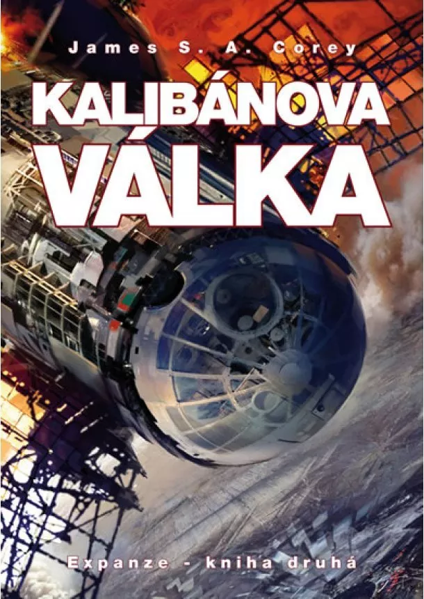 James S. A. Corey - Kalibánova válka - Expanze 2