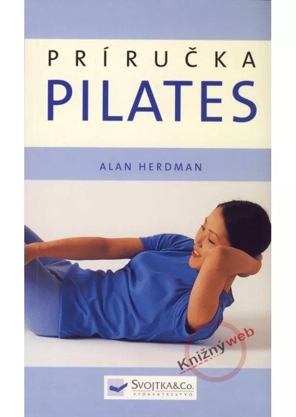 Alan Herdman - Pilates - Príručka