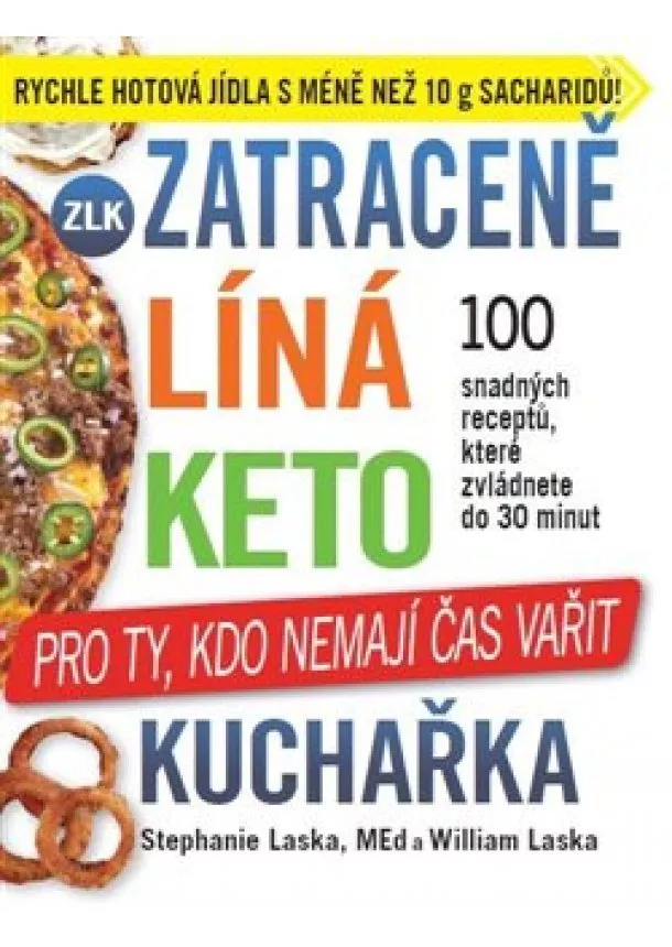 Stephanie Laska, William Laska - Zatraceně líná keto kuchařka