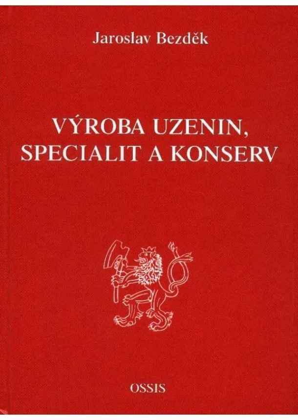 Jaroslav Bezděk  - Výroba uzenin, specialit a konserv