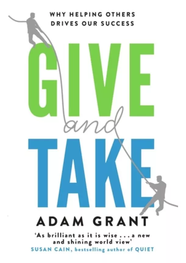 Adam Grant - Give and Take