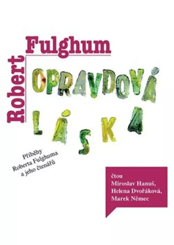 Robert Fulghum, Tympanum - Opravdová láska (1x Audio na CD - MP3) - Příběhy Roberta Fulghuma a jeho čtenářů