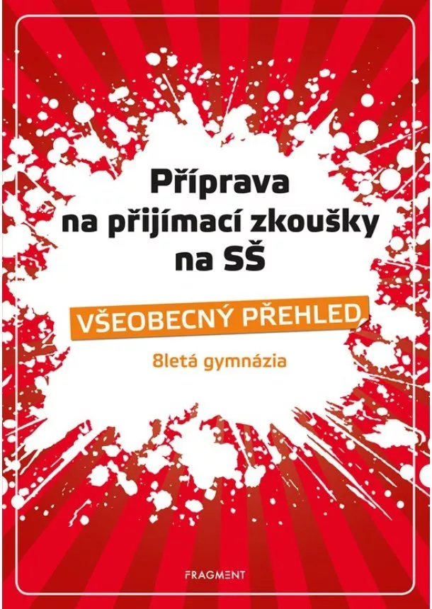 Jana Eislerová, Jaroslav Eisler - Příprava na přijímací zkoušky na SŠ – Všeobecný přehled 8G