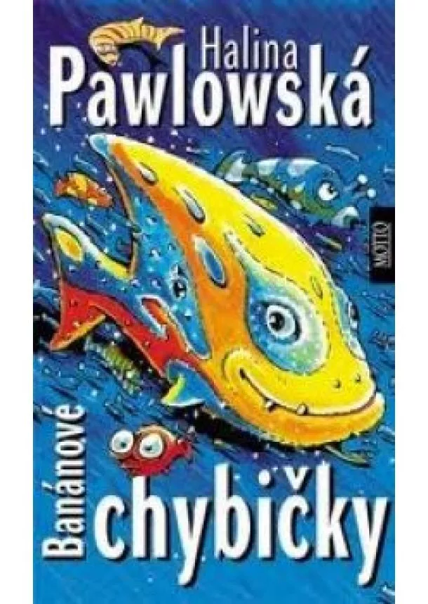 Halina Pawlowská - Banánové chybičky