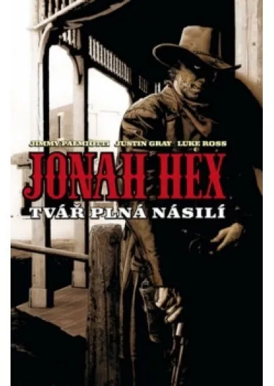 Jonah Hex: Tvář plná násilí