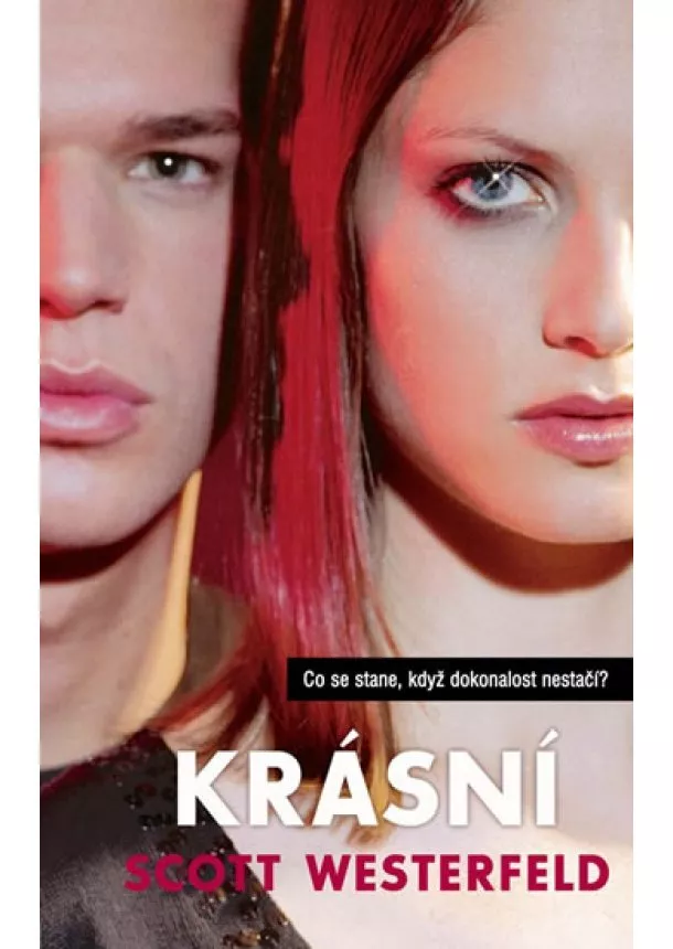 Scott Westerfeld - Krásní - Co se stane, když dokonalost nestačí?