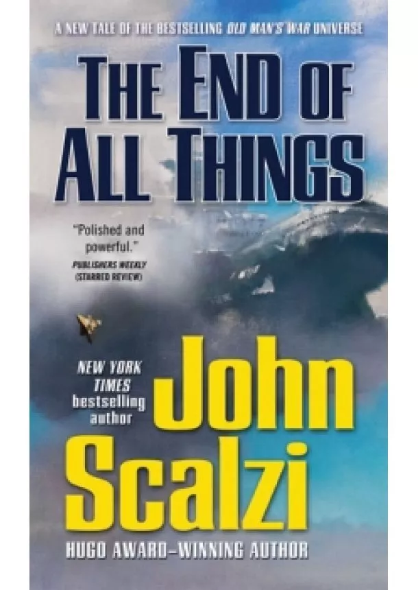 John Scalzi - The End of All Things: Old Man´s War, Band 6