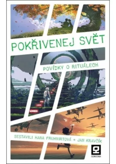 Pokřivenej svět - Povídky o rituálech