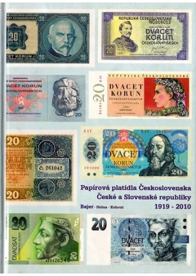 Papírová platidla Československa České a Slovenské republiky 1919 - 2010