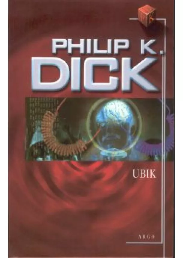 Philip K. Dick  - Ubik