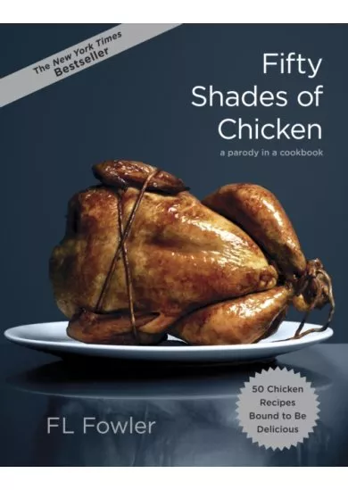 Fifty Shades Of Chicken