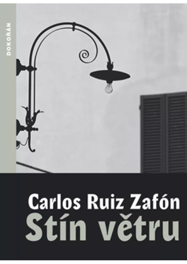 Carlos Ruiz Zafón  - Stín větru