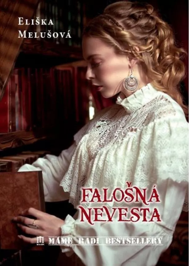 Eliška Melušová - Falošná nevesta