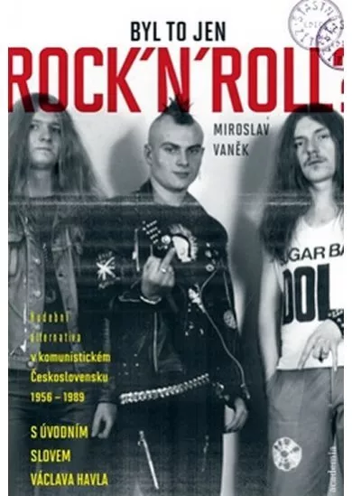 Byl to jenom rock n roll?