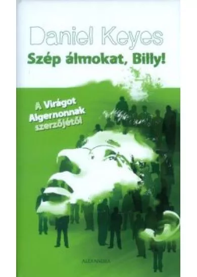 SZÉP ÁLMOKAT, BILLY!