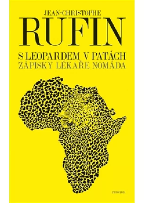 Jean-Christophe Rufin - S leopardem v patách - Zápisky lékaře nomáda