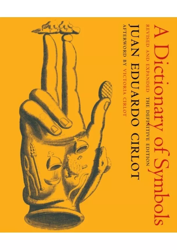 Juan Eduardo Cirlot - Dictionary Of Symbols