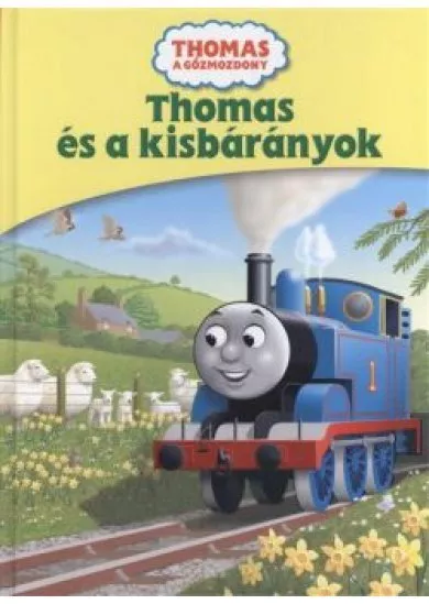 THOMAS ÉS A KISBÁRÁNYOK /THOMAS A GŐZMOZDONY