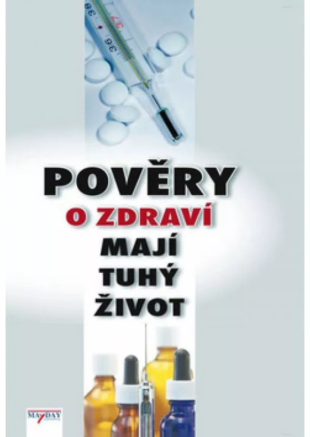 autor neuvedený - Pověry o zdraví mají tuhý život