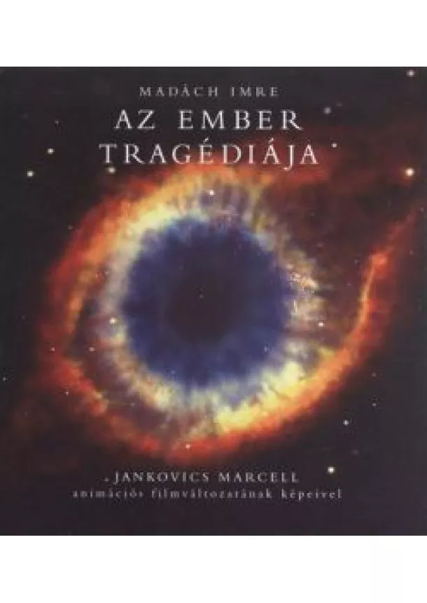 Madách Imre - Az ember tragédiája /Jankovics Marcell animációs filmváltozatának képeivel