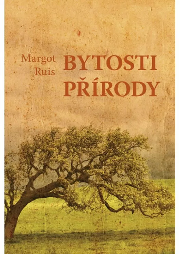 Margot Ruis  - Bytosti přírody - Setkání s přáteli člověka