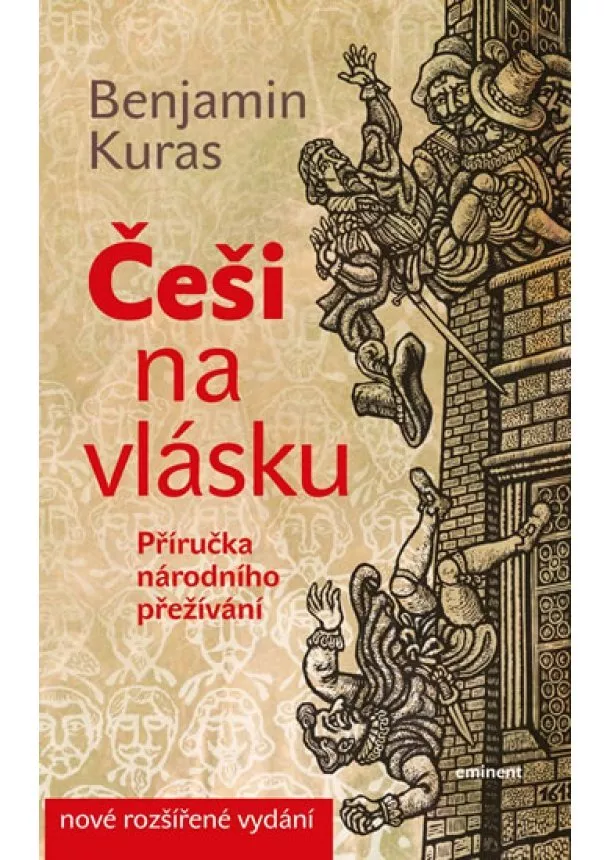 Benjamin Kuras - Češi na vlásku - Příručka národního přežívání - 5.vydání