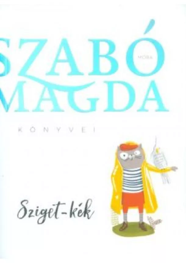 Szabó Magda - Sziget-Kék