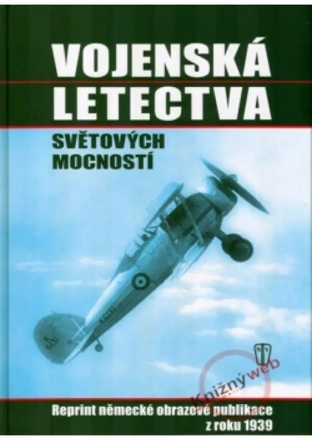 Pauer Václav, Pauerová Jaroslava - Vojenská letectva světových mocností