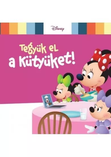 Disney Baby - Tegyük el a kütyüket!