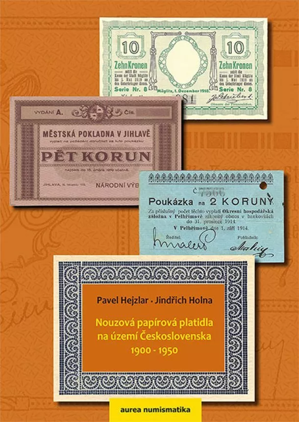 Pavel Hejzlar, Jindřich Holna - Nouzová papírová platidla na území Československa 1900 - 1950