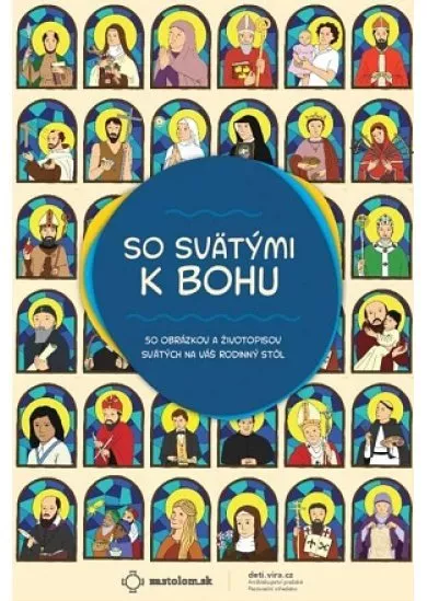 So svätými k Bohu + stojan na kartičky - 50 obrázkov a životopisov svätých na váš rodinný stôl