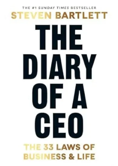 The Diary of a CEO: The 33 Laws of Business and Life