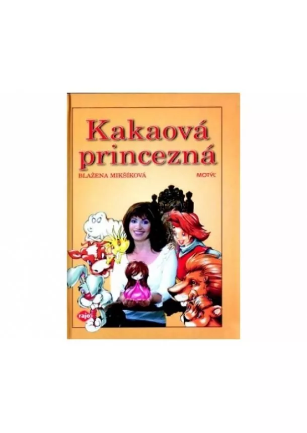 Blažena Mikšíková - Kakaová princezná