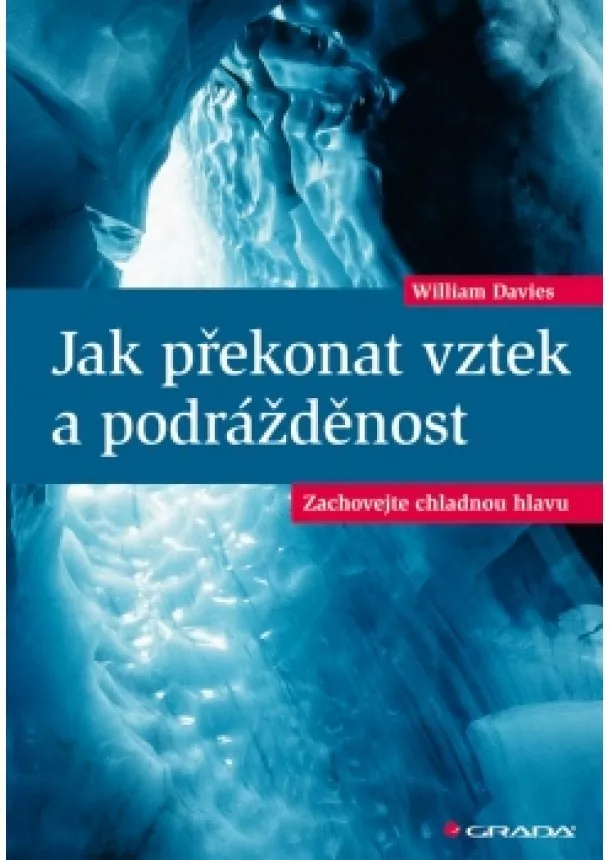 William Davies - Jak překonat vztek a podrážděnost - Zachovejte chladnou hlavu