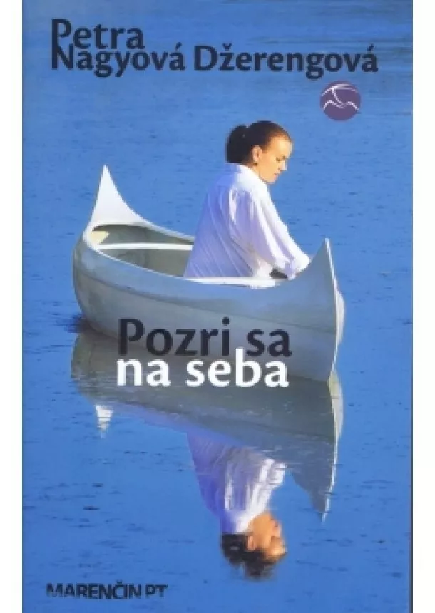 Petra Nagyová Džerengová - Pozri sa na seba