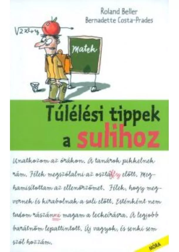 Roland Beller - Túlélési tippek a sulihoz