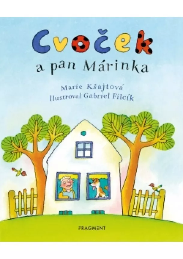 Marie Kšajtová - Cvoček a pan Márinka