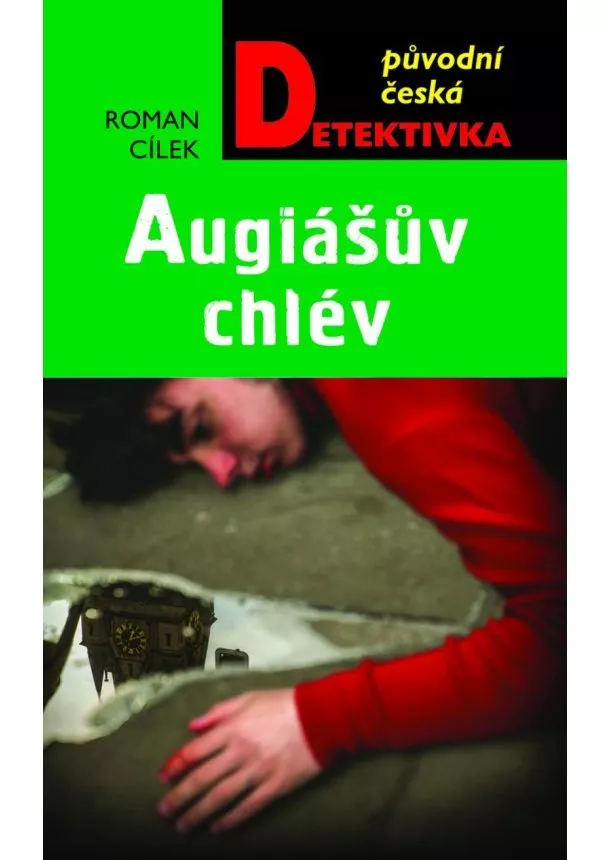 Roman Cílek - Augiášův chlév