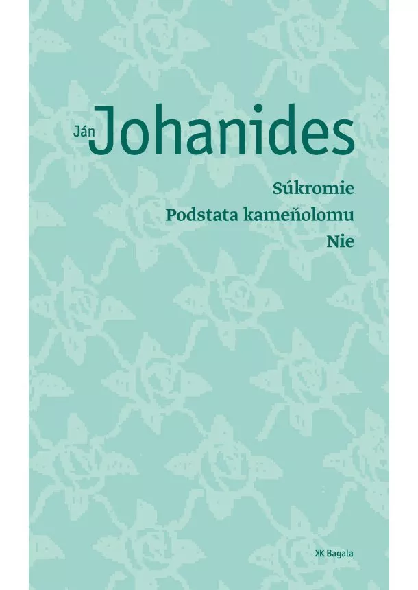 Ján Johanides - Súkromie, Podstata kameňolomu, Nie